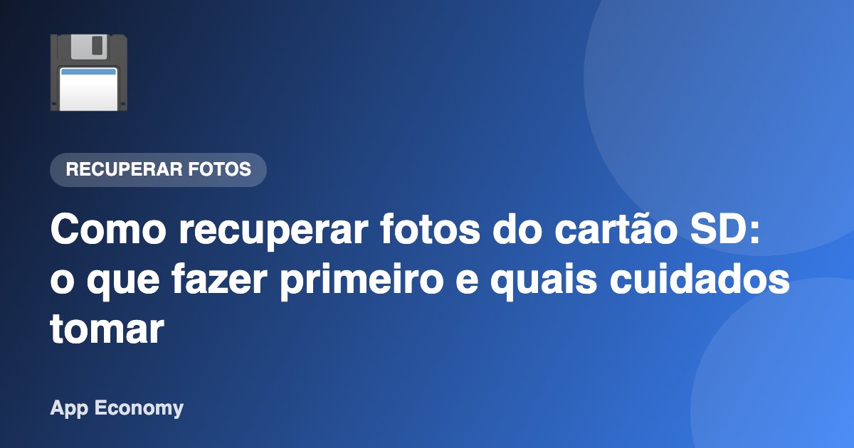 Como recuperar fotos do cartão SD: o que fazer primeiro e quais cuidados tomar