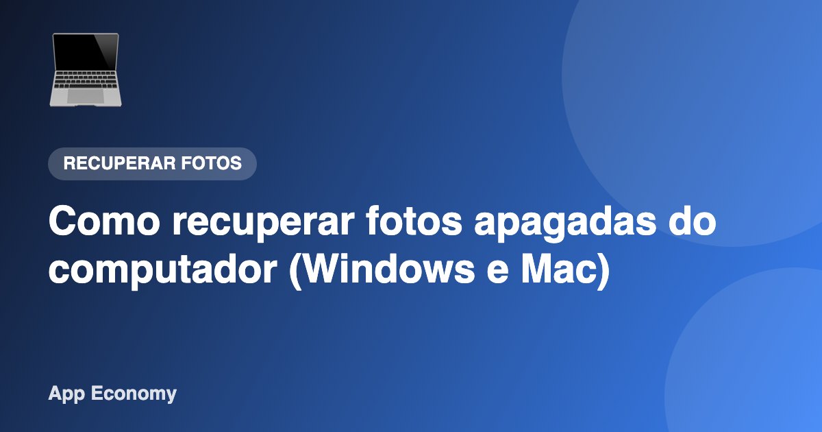 Como recuperar fotos apagadas do computador (Windows e Mac)