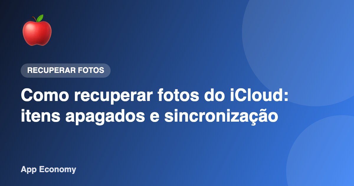 Como recuperar fotos do iCloud: itens apagados e sincronização