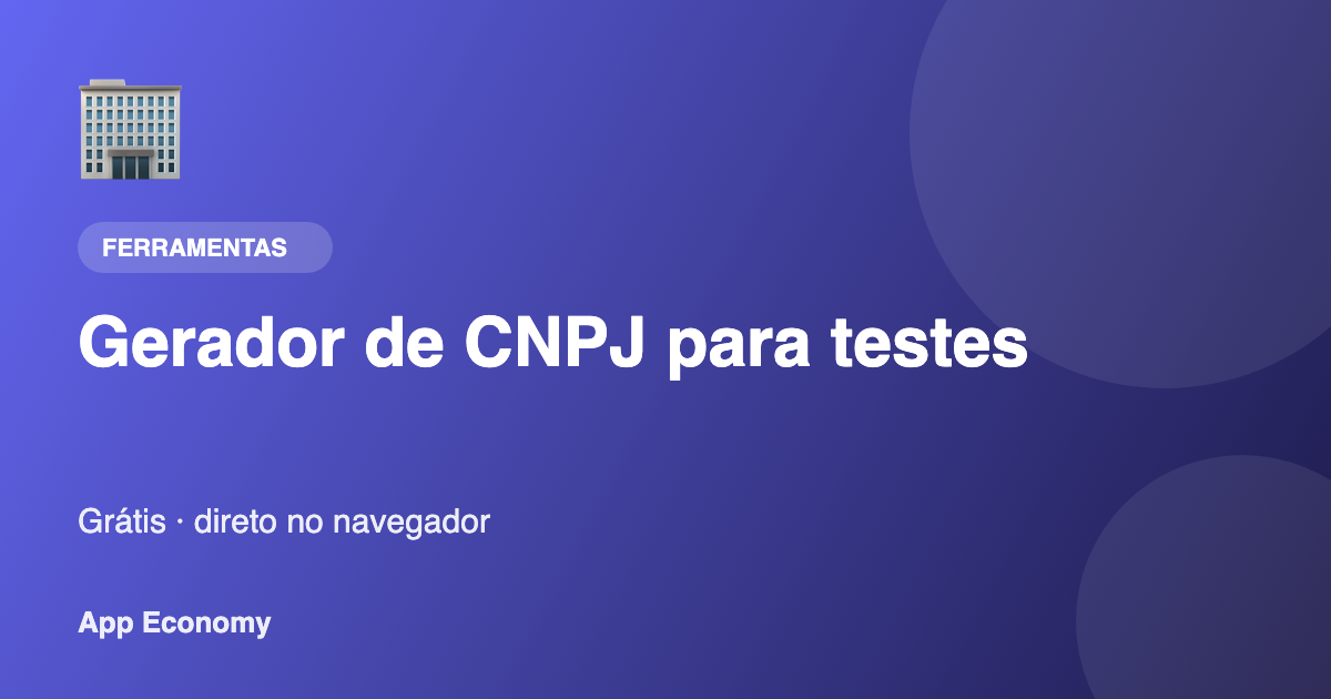 Gerador de CNPJ para testes - ferramenta online gratuita